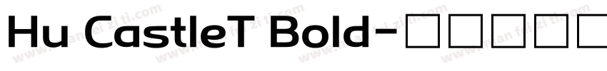 Hu CastleT Bold字体转换